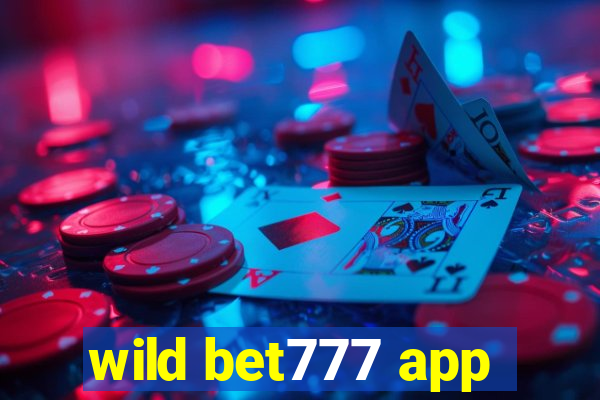 wild bet777 app